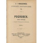 KRASZEWSKI Józef Ignacy - Pogrobek. A historical novel from the times of the Industrial Revolution [first edition 1880].