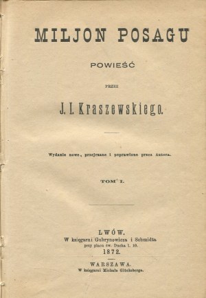KRASZEWSKI Józef Ignacy - Million dowry. A novel [1872].