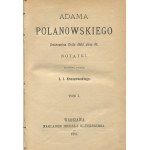 KRASZEWSKI Józef Ignacy - Adam Polanowski, dworzanina Króla JMci Jana III, notatki [1891].