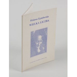 SZYMBORSKA Wisława - Wielka liczba [1996] [náklad 500 kusov].