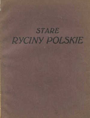 Memoir of an exhibition of old Polish engravings from the collection of Dominik Witke-Jeżewski [1914].