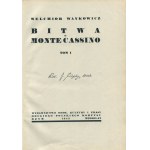 WAŃKOWICZ Melchior - Bitwa o Monte Cassino [prvé vydanie Rím 1945-1947] [opr. graf. Stanislaw Gliwa, Zygmunt Haar] [AUTOGRAF A DEDIKÁT].