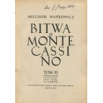 WAŃKOWICZ Melchior - Bitwa o Monte Cassino [prvé vydanie Rím 1945-1947] [opr. graf. Stanislaw Gliwa, Zygmunt Haar] [AUTOGRAF A DEDIKÁT].