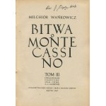 WAŃKOWICZ Melchior - Bitwa o Monte Cassino [wydanie pierwsze Rzym 1945-1947] [opr. graf. Stanisław Gliwa, Zygmunt Haar] [AUTOGRAF I DEDYKACJA]