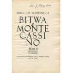 WAŃKOWICZ Melchior - Bitwa o Monte Cassino [Erstausgabe Rom 1945-1947] [opr. graph. Stanislaw Gliwa, Zygmunt Haar] [AUTOGRAF UND DEDIKATION].