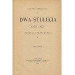 ASKENAZY Szymon - Die beiden Jahrhunderte des achtzehnten und neunzehnten. Studien und Beiträge [1903].