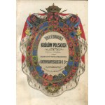 Wizerunki królów polskich. Życiorysy panujących w Polsce od Mieczysława I do Stanisława Augusta [1861] [sygnowana oprawa Adolfa Kantora]