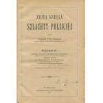 ŻYCHLIŃSKI Teodor - Złota księga szlachty polskiej. Rocznik VI [1884]