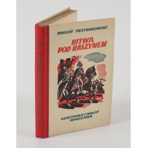 PRZYBOROWSKI Walery - Bitwa pod Raszynem. Historický román pro mládež [1938].
