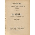 KRASZEWSKI Józef Ignacy - Bajbuza. Czasy Zygmunta III [wydanie pierwsze 1885]