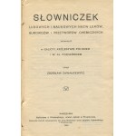 ZAWAŁKIEWICZ Zdzisław - Glossar der volkstümlichen und wissenschaftlichen Namen von Arzneimitteln, Rohstoffen und chemischen Präparaten, die in Galizien, im Königreich Polen und im Großherzogtum Posen verwendet werden [1914].