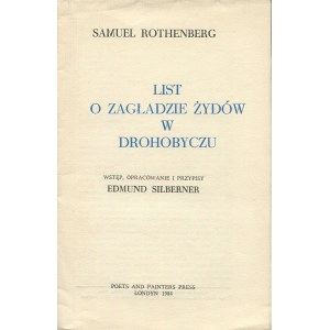 ROTHENBERG Samuel - List o vyhladzovaní Židov v Drohobyči [Londýn 1984].