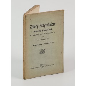 CHŁAPOWSKI Franciszek - Zbiory przyrodnicze Towarzystwa Przyjaciół Nauk dla użytku zwiedzających je [1913].