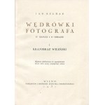 BUŁHAK Jan - Wędrówki fotografa w słowie i obrazie. Krajobraz wileński [1931]