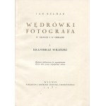 BUŁHAK Jan - Putování fotografa slovem a obrazem. Krajina Vilniusu [1931].