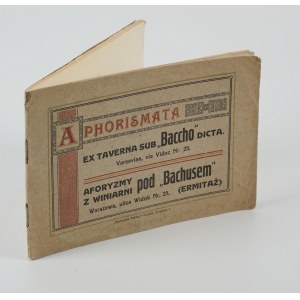 Aforizmy z vinárne pod názvom Bacchus (Ermitáž). Varšava, ulica Widok č. 25 [1904].