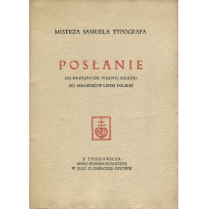 Botschaft von Meister Samuel Typograph an die Freunde des schönen Buches, an die Liebhaber der polnischen Lyrik. Verlagsprospekt [Florenz 1937] [ZWEI UNTERSCHRIFTEN VON SAMUEL TYSZKIEWICZ].