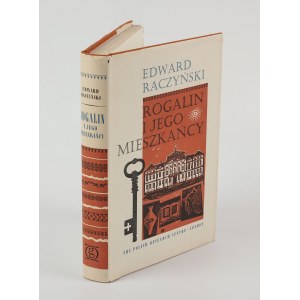 RACZYŃSKI Edward - Rogalin and its inhabitants [Oficyna Stanisława Gliwa] [London 1964].