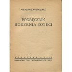 AWERCZENKO (Awierchenko) Arkady - Handbook of childbirth [first edition 1927] [cover by Stefan Norblin].