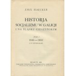 HAECKER Emil - History of socialism in Galicia and Cieszyn Silesia 1846-1882 [1933].