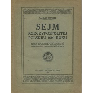 RZEPECKI Tadeusz - Sejm Rzeczypospolitej Polskiej 1919 roku [1920]