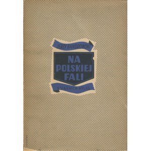 BANDROWSKI Jerzy - Na polskiej fali [1938] [cover by Konstanty Sopoćko].
