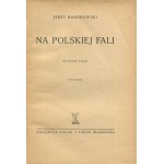 BANDROWSKI Jerzy - Na polskiej fali [1938] [cover by Konstanty Sopoćko].