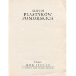 Album plastyków pomorskich. Tom I. Rok 1932-33