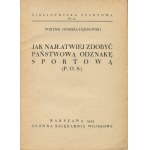 JUNOSZA-DĄBROWSKI Wiktor - Wie man das Staatliche Sportabzeichen (P.O.S.) auf die einfachste Weise erwirbt [1935] [Umschlag Girs-Barcz Atelier].