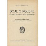 SZCZERBOWSKI Henryk - Boje o Polskę Marszałka Józefa Piłsudskiego, opowiedziane dla młodzieży [1933] [ill. Władysław Roguski].