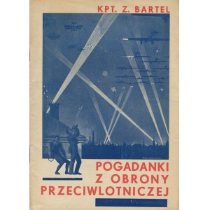 BARTEL Zygfryd - Pogadanki z obrony przeciwlotniczej [1935]