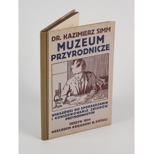 SIMM Kazimierz - Naturhistorisches Museum. Richtlinien für die Vorbereitung und Erhaltung von naturhistorischen Sammlungen [1923].