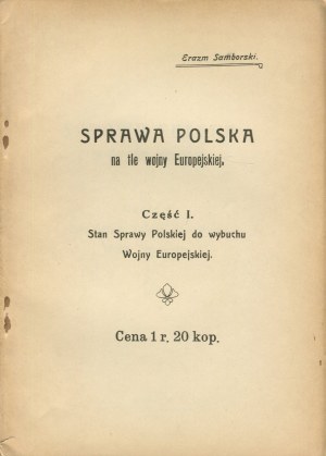 SAMBORSKI Erazm - The Polish case against the background of the European war [1917].