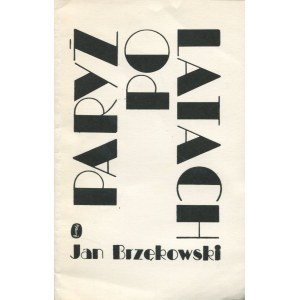 BRZĘKOWSKI Jan - Paryż po latach [Erstausgabe 1977] [AUTOGRAFIE UND DEDIKATION FÜR WOJCIECH KARPIŃSKI].