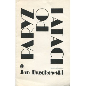 BRZĘKOWSKI Jan - Paryż po latach [prvé vydanie 1977] [AUTOGRAF A DEDIKÁT PRE WOJCIECHA KARPIŃSKÉHO].