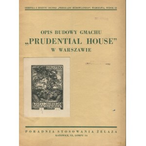 Description of the construction of the Prudential House building in Warsaw [1932] [Piece from the Moraczewski book collection].