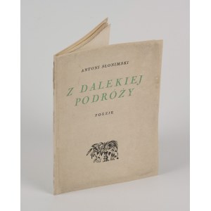 SŁONIMSKI Antoni - Z dalekiej podróży. Poezje [wydanie pierwsze 1926]