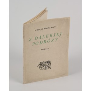 SŁONIMSKI Antoni - Z dalekiej podróży. Poetry [first edition 1926].