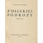 SŁONIMSKI Antoni - Z dalekiej podróży. Poezje [wydanie pierwsze 1926]