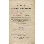 BANDTKIE Jerzy Samuel - History of the Polish nation. Volume I [Wrocław 1835].