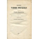 SIEMIEŃSKI Lucjan - Dzieje narodu polskiego [1848] [ill. Antoni Oleszczyński].