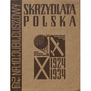 Skrzydlata Polska. Č. 10 z roku 1934 [výročné číslo 1924-1934].