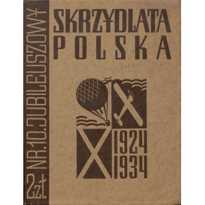 Skrzydlata Polska. Nr. 10 von 1934 [Jubiläumsausgabe 1924-1934].