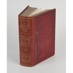 KREMER Józef - Cesta do Talianska. I-II. diel [prvé vydanie Vilnius 1859] [Terst, Benátky, Padova, Verona].