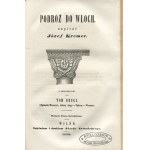 KREMER Józef - Reise nach Italien. Band I-II [Erstausgabe Vilnius 1859] [Triest, Venedig, Padua, Verona].