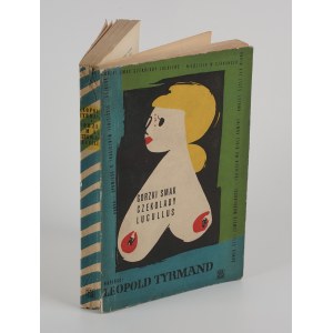 TYRMAND Leopold - The Bitter Taste of Lucullus Chocolate [first edition 1957] [cover by Jan Młodożeniec].