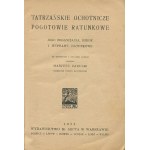 ZARUSKI Mariusz - Tatrzańskie Ochotnicze Pogotowie Ratunkowe. Seine Organisation, Geschichte und Rettungsexpeditionen [1922].