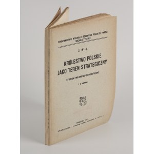FREJLICH Józef - The Kingdom of Poland as a strategic area. A military-geographical study [with 2 maps] [1911].