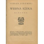 ŻEROMSKI Stefan - Wierna rzeka. Klechda [prvé vydanie 1912].