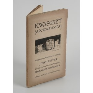 RUFFER Józef - Kwasoryt (akwaforta) [1909] [z oryginalną akwafortą Józefa Pankiewicza]